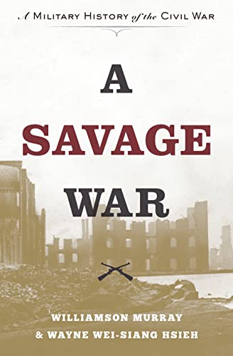 Beispielbild fr A Savage War : A Military History of the Civil War zum Verkauf von Better World Books