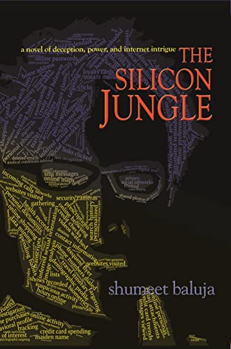 9780691169675: The Silicon Jungle: A Novel of Deception, Power, and Internet Intrigue