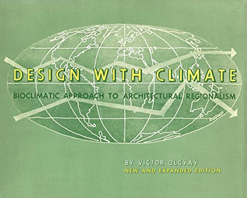 9780691169736: Design with Climate: Bioclimatic Approach to Architectural Regionalism - New and expanded Edition
