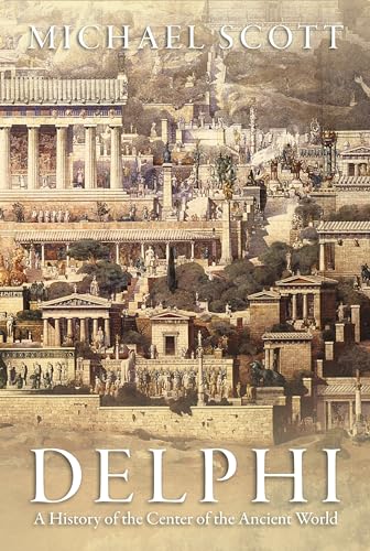 9780691169842: Delphi: A History of the Center of the Ancient World