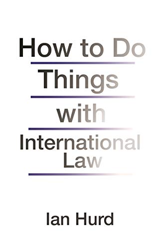Imagen de archivo de How to Do Things with International Law a la venta por Half Price Books Inc.