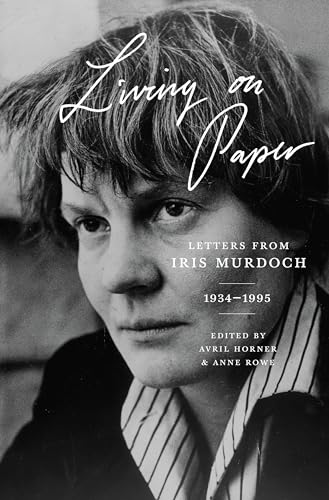 Stock image for Living on Paper: Letters from Iris Murdoch, 1934-1995 for sale by ThriftBooks-Atlanta