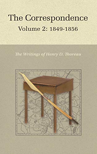 Imagen de archivo de The Correspondence of Henry D. Thoreau: Volume 2: 1849-1856 (Writings of Henry D. Thoreau, 28) [Hardcover] Thoreau, Henry David; Witherell, Elizabeth Hall; Xie, Lihong and Hudspeth, Robert N. a la venta por Particular Things