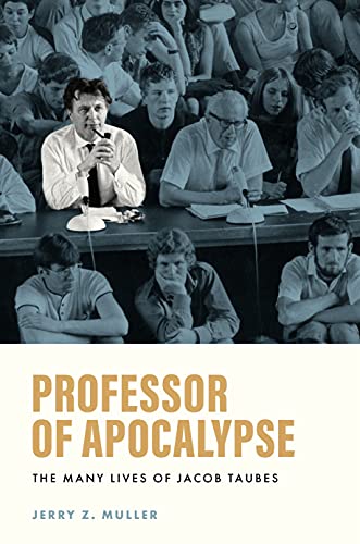 Beispielbild fr Professor of Apocalypse : The Many Lives of Jacob Taubes zum Verkauf von Better World Books