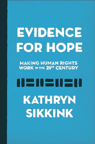 9780691170626: Evidence for Hope: Making Human Rights Work in the 21st Century: 28 (Human Rights and Crimes against Humanity, 28)