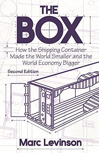 Beispielbild fr The Box: How the Shipping Container Made the World Smaller and the World Economy Bigger, Second Edition with a new chapter by the author zum Verkauf von WorldofBooks