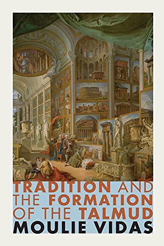 9780691170862: Tradition and the Formation of the Talmud