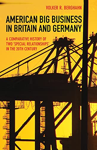 9780691171449: American Big Business in Britain and Germany: A Comparative History of Two "Special Relationships" in the 20th Century
