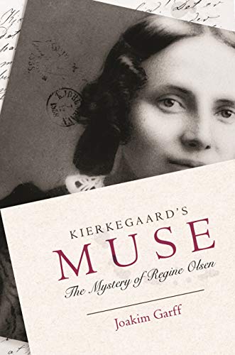 Stock image for Kierkegaard's Muse: The Mystery of Regine Olsen for sale by Academybookshop