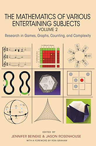 Stock image for The Mathematics of Various Entertaining Subjects: Research in Games, Graphs, Counting, and Complexity, Volume 2 for sale by GF Books, Inc.