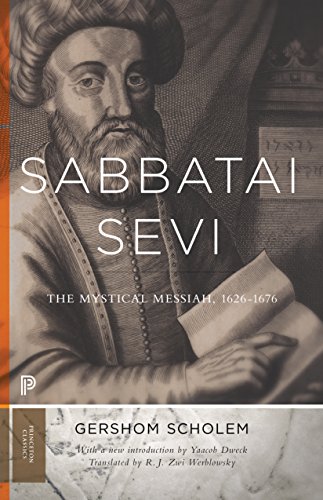 9780691172095: Sabbatai Ṣevi: The Mystical Messiah, 1626–1676 (Bollingen Series, 208)