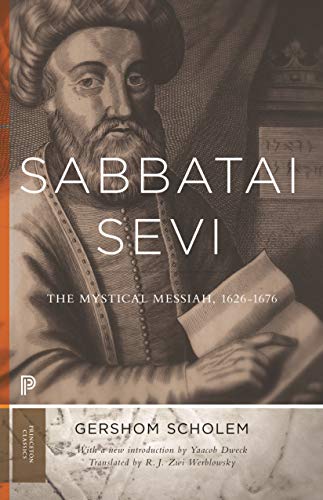 Stock image for Sabbatai Sevi The Mystical Messiah, 16261676 Princeton Classics for sale by PBShop.store US