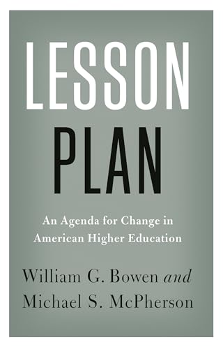 Beispielbild fr Lesson Plan: An Agenda for Change in American Higher Education (The William G. Bowen Series (90)) zum Verkauf von SecondSale