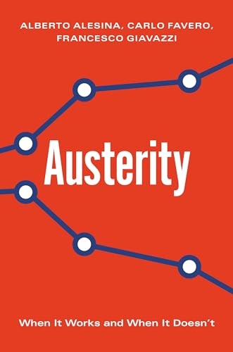 Stock image for Austerity : When It Works and When It Doesn't for sale by Better World Books