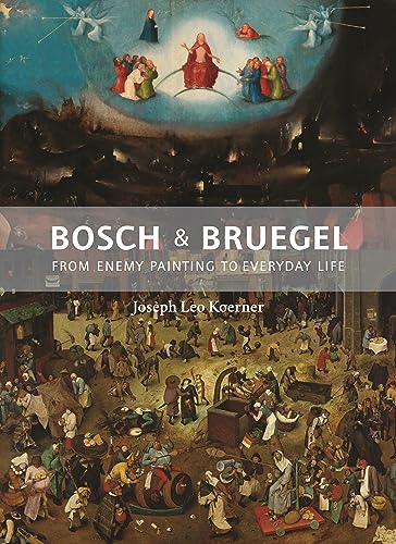 9780691172286: Bosch and Bruegel: From Enemy Painting to Everyday Life (Bollingen Series, 35)