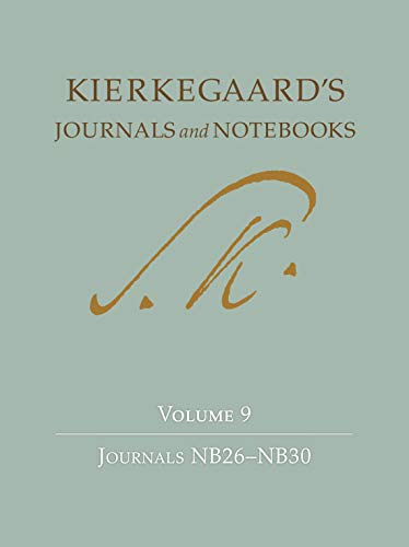 Imagen de archivo de Kierkegaard's Journals and Notebooks, Volume 9: Journals NB26NB30 a la venta por Daedalus Books