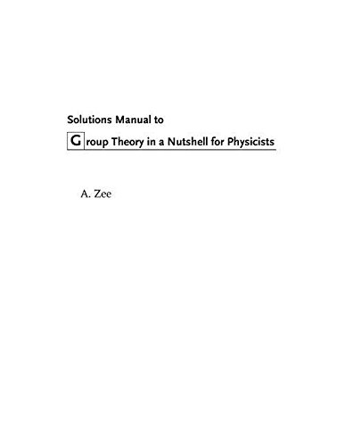 9780691172781: Group Theory in a Nutshell for Physicists Solutions Manual