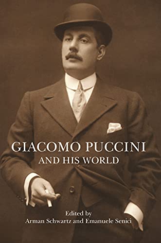 Imagen de archivo de Giacomo Puccini and His World a la venta por G.J. Askins Bookseller