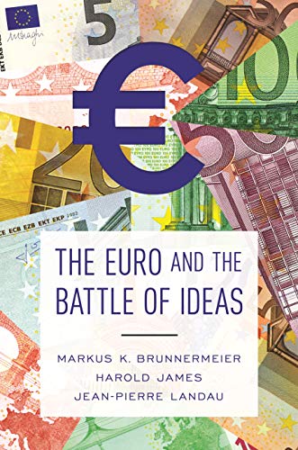 Imagen de archivo de The Euro and the Battle of Ideas a la venta por SecondSale