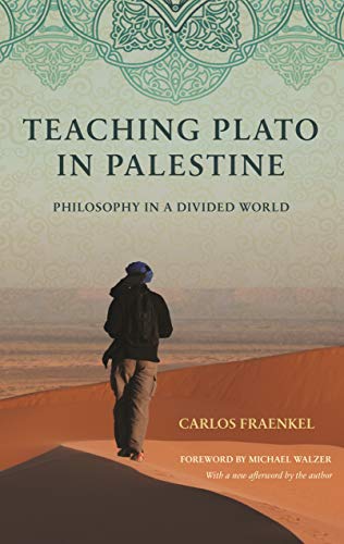 Imagen de archivo de Teaching Plato in Palestine: Philosophy in a Divided World a la venta por Patrico Books