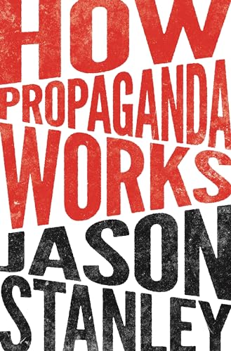 Imagen de archivo de How Propaganda Works a la venta por New Legacy Books