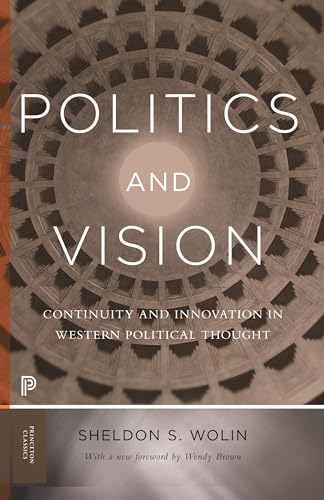 Beispielbild fr Politics and Vision zum Verkauf von Blackwell's