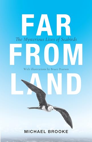 Beispielbild fr Far from Land: The Mysterious Lives of Seabirds zum Verkauf von WorldofBooks