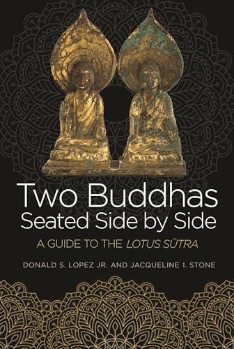 Beispielbild fr Two Buddhas Seated Side by Side: A Guide to the Lotus Sutra zum Verkauf von HPB-Blue