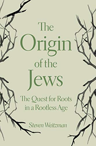 Stock image for The Origin of the Jews: The Quest for Roots in a Rootless Age for sale by Books Unplugged