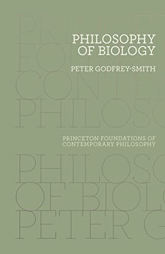 9780691174679: Philosophy of Biology (Princeton Foundations of Contemporary Philosophy): 8