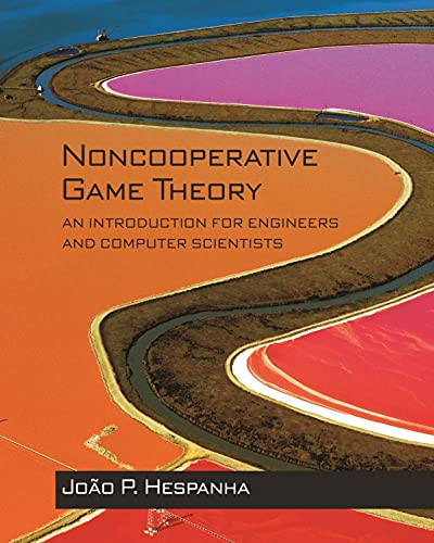 Stock image for Noncooperative Game Theory: An Introduction for Engineers and Computer Scientists for sale by GF Books, Inc.