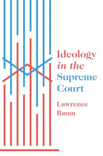 Beispielbild fr Ideology in the Supreme Court zum Verkauf von Blackwell's