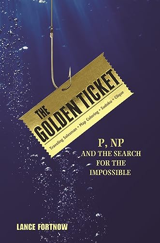 9780691175782: The Golden Ticket: P, NP, and the Search for the Impossible