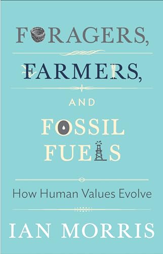 Imagen de archivo de Foragers, Farmers, and Fossil Fuels a la venta por Blackwell's