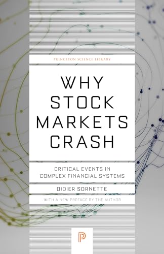 Beispielbild fr Why Stock Markets Crash: Critical Events in Complex Financial Systems (Princeton Science Library) zum Verkauf von SecondSale