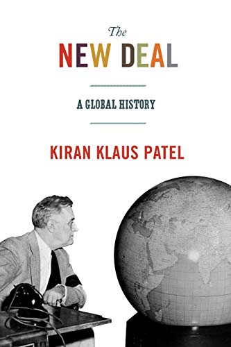 Beispielbild fr The New Deal: A Global History (America in the World, 21) zum Verkauf von Best Value for You