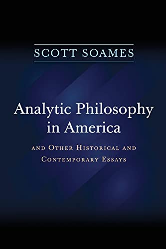 9780691176406: Analytic Philosophy in America: And Other Historical and Contemporary Essays