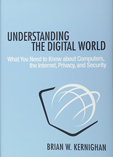 Imagen de archivo de Understanding the Digital World: What You Need to Know about Computers, the Internet, Privacy, and Security a la venta por BooksRun