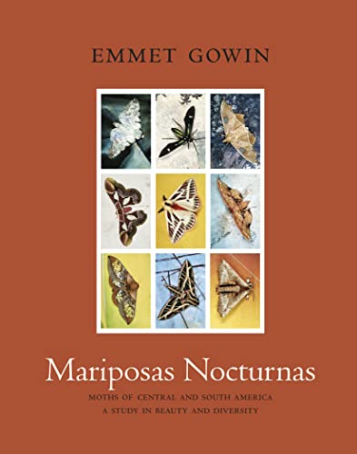 Stock image for Mariposas Nocturnas: Moths of Central and South America, A Study in Beauty and Diversity for sale by ZBK Books