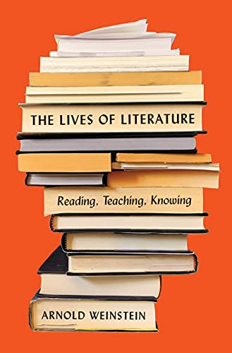 9780691177304: The Lives of Literature: Reading, Teaching, Knowing