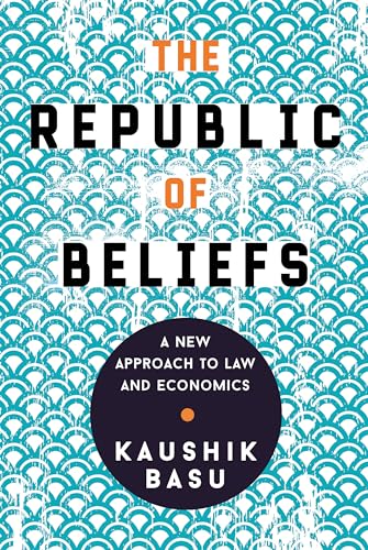 9780691177687: The Republic of Beliefs: A New Approach to Law and Economics