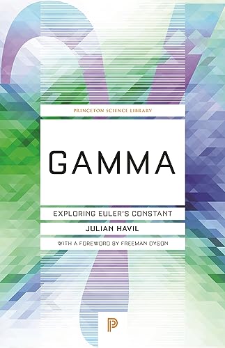 Beispielbild fr Gamma: Exploring Euler's Constant (Princeton Science Library, 53) zum Verkauf von BooksRun