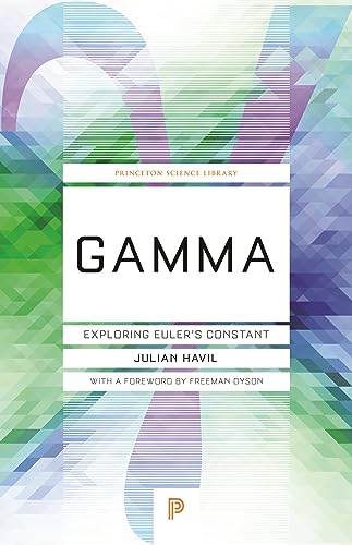 Imagen de archivo de Gamma: Exploring Euler's Constant (Princeton Science Library, 53) a la venta por BooksRun