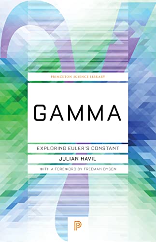 9780691178103: Gamma: Exploring Euler's Constant (Princeton Science Library): 84
