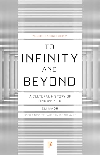 9780691178110: To Infinity and Beyond: A Cultural History of the Infinite - New Edition: 54 (Princeton Science Library)