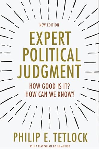 9780691178288: Expert Political Judgment: How Good Is It? How Can We Know? - New Edition