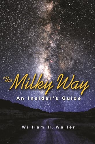 9780691178356: The Milky Way: An Insider's Guide