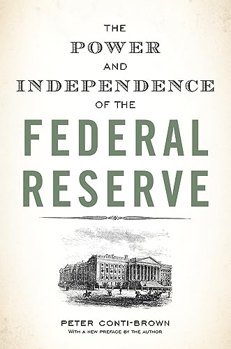 Beispielbild fr The Power and Independence of the Federal Reserve zum Verkauf von BooksRun