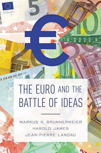 9780691178417: The Euro and the Battle of Ideas