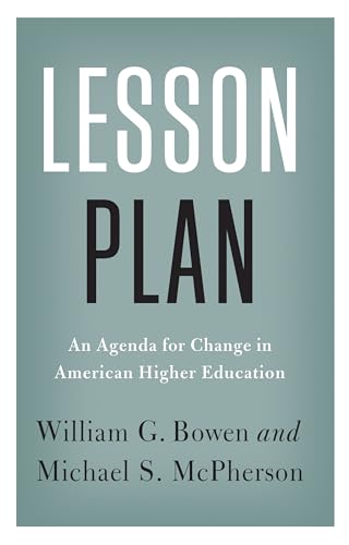 9780691178455: Lesson Plan: An Agenda for Change in American Higher Education: 90 (The William G. Bowen Series, 90)